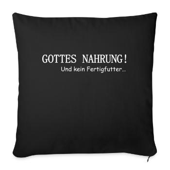 Gottes Nahrung - Sofakissenbezug 45 x 45 cm - Schwarz - Vorne