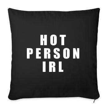 Hot person irl - Sofakissenbezug 45 x 45 cm - Schwarz - Vorne