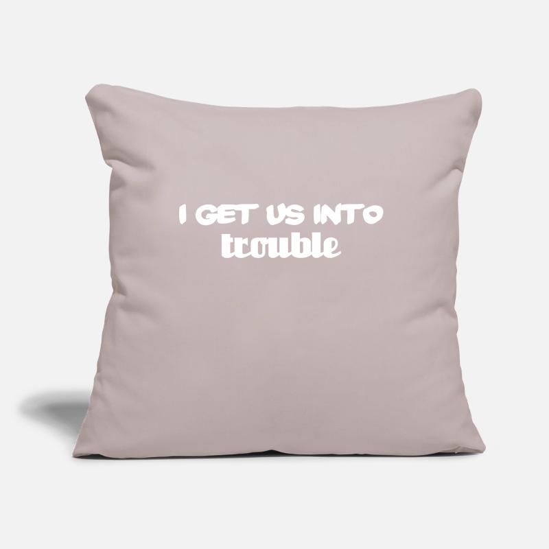 i get us into trouble Sofa pillowcase 17,3'' x 17,3'' (45 x 45 cm)