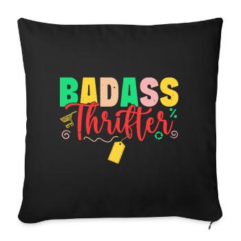 Thrift Shopper Badass Thrifter Thrift Store - Sofa pillowcase 17,3'' x 17,3'' (45 x 45 cm) - black - Front