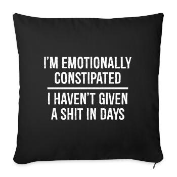 Je suis émotionnellement constipé chemise drôle - Housse de coussin décorative 45 x 45 cm - noir - Devant
