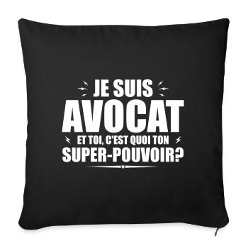 I am a lawyer. What's your superpower? - Sofa pillowcase 17,3'' x 17,3'' (45 x 45 cm) - black - Front