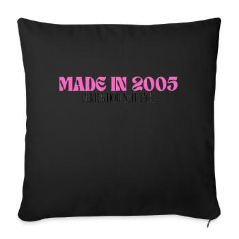Made in 2005 - Perfektion seit Tag 1 - Sofakissenbezug 45 x 45 cm - Schwarz - Vorne