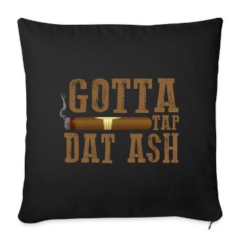 Gotta Tap Dat Dash Cigar Design - Housse de coussin décorative 45 x 45 cm - noir - Devant