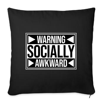 Warning Socially Awkward Lustig Sozial Unbeholfen - Sofakissenbezug 45 x 45 cm - Schwarz - Vorne