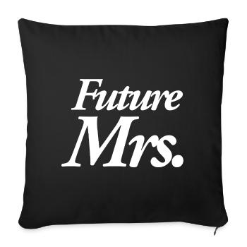 Future Mrs. - Sofa pillowcase 17,3'' x 17,3'' (45 x 45 cm) - black - Front