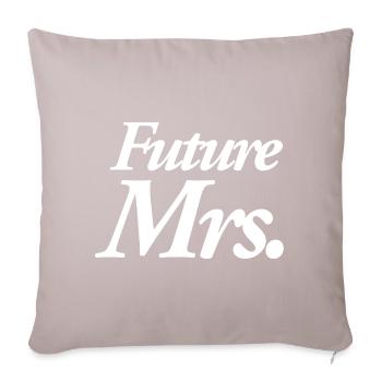 Future Mrs. - Sofakissenbezug 45 x 45 cm - helles Taupe - Vorne