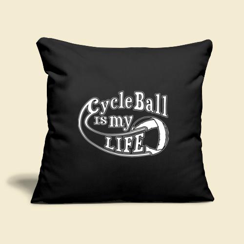 Radball | Cycle Ball is my Life - Sofakissenbezug 45 x 45 cm