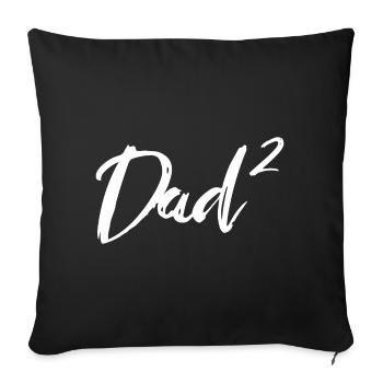 Dad High Two - Sofa pillowcase 17,3'' x 17,3'' (45 x 45 cm) - black - Front