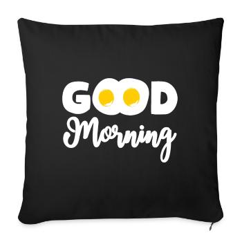 Good Morning Spiegelei Eier Frühstück - Sofakissenbezug 45 x 45 cm - Schwarz - Vorne