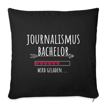 Journalismus Bachelor Studium Studentin Geschenk - Sofakissenbezug 45 x 45 cm - Schwarz - Vorne
