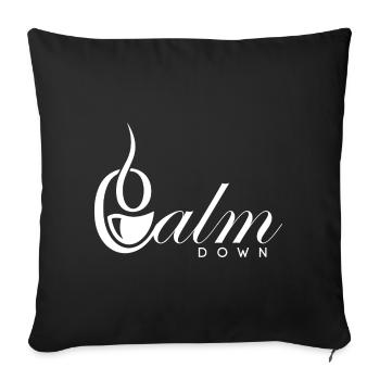 Relaxation and relaxation. Just Calm Down - Sofa pillowcase 17,3'' x 17,3'' (45 x 45 cm) - black - Front