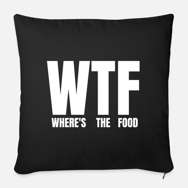 WTF Où est la nourriture - Housse de coussin décorative 45 x 45 cm - noir