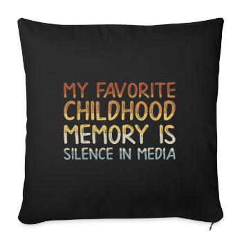 Mon meilleur souvenir d’enfance : le silence des médias - Housse de coussin décorative 45 x 45 cm - noir - Devant