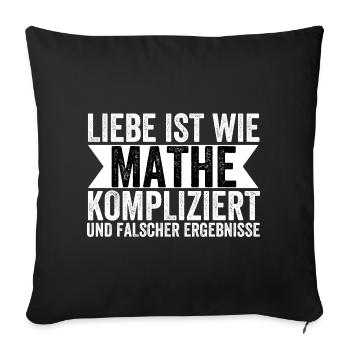 Liebe Ist Wie Mathe Kompliziert - Sofakissenbezug 45 x 45 cm - Schwarz - Vorne