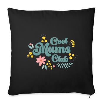 Design Cool Moms Club - Sofa pillowcase 17,3'' x 17,3'' (45 x 45 cm) - black - Front