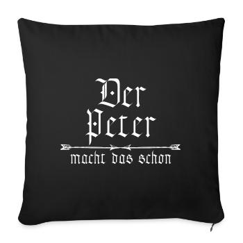 Peter is already doing it - Sofa pillowcase 17,3'' x 17,3'' (45 x 45 cm) - black - Front