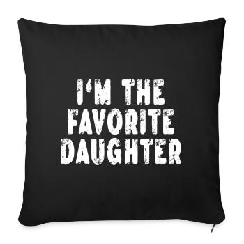 Favorites Gifts & more I'm The Favorite Daughter - Sofa pillowcase 17,3'' x 17,3'' (45 x 45 cm) - black - Front