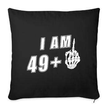 50th Birthday Woman 50s 50th I'm 49+ plus - Sofa pillowcase 17,3'' x 17,3'' (45 x 45 cm) - black - Front