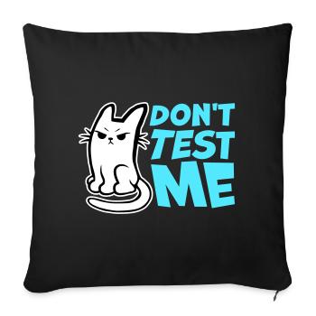 Ne me teste pas, chat coquin, citation drôle : logo - Housse de coussin décorative 45 x 45 cm - noir - Devant