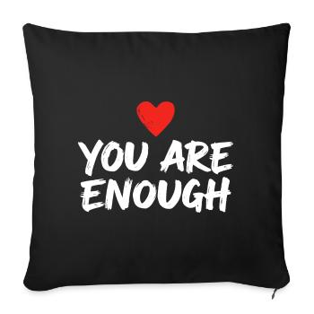 You are enough Heart Affirmation Self Love - Sofa pillowcase 17,3'' x 17,3'' (45 x 45 cm) - black - Front