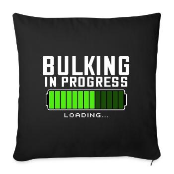 Bulking in Progress Fitness GYM Bodybuilding - Sofa pillowcase 17,3'' x 17,3'' (45 x 45 cm) - black - Front