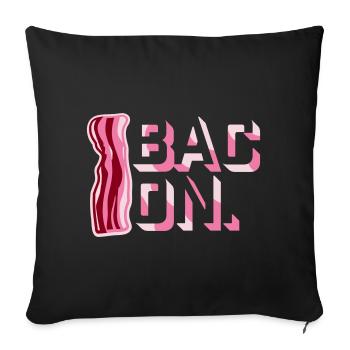 Bacon Bacon Food Funny Meat Foodie - Sofa pillowcase 17,3'' x 17,3'' (45 x 45 cm) - black - Front