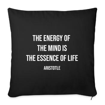 Mind Energy Quote Aristotle Typography - Sofa pillowcase 17,3'' x 17,3'' (45 x 45 cm) - black - Front