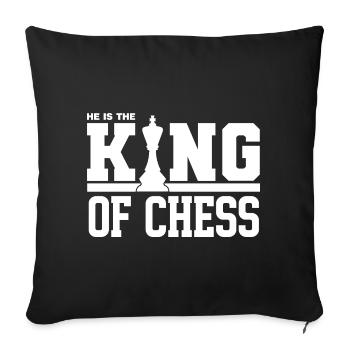 He is the King of Chess Game - König von Schach - Sofa pillowcase 17,3'' x 17,3'' (45 x 45 cm) - black - Front