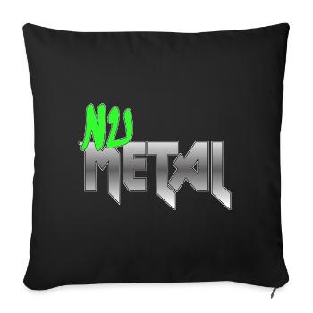 Nu Metal Green Fan Edition - Sofakissenbezug 45 x 45 cm - Schwarz - Vorne