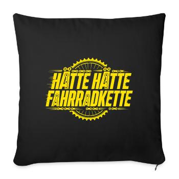 Hätte Hätte Fahrradkette - Lustiges Fahrrad Shirt - Sofakissenbezug 45 x 45 cm - Schwarz - Vorne
