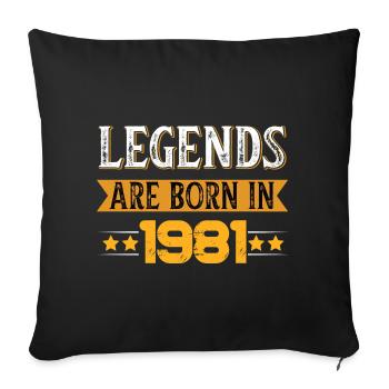 Birthday born in 1981 - Sofa pillowcase 17,3'' x 17,3'' (45 x 45 cm) - black - Front