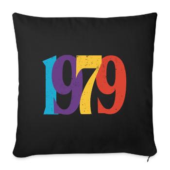 Geboren 1979 Geburtstagsgeschenk Geburtstag 79 - Sofakissenbezug 45 x 45 cm - Schwarz - Vorne