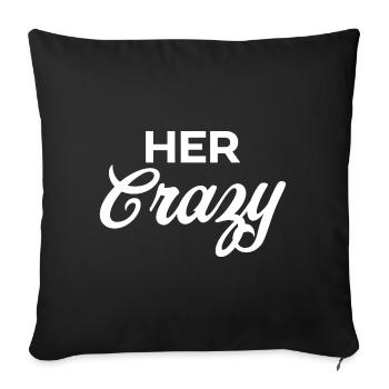 Her Crazy - Sofa pillowcase 17,3'' x 17,3'' (45 x 45 cm) - black - Front
