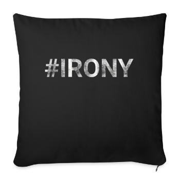 Irony hashtag - Sofa pillowcase 17,3'' x 17,3'' (45 x 45 cm) - black - Front