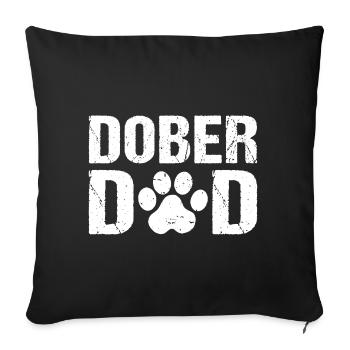 Dober Dad Dobermann Hunde - Sofakissenbezug 45 x 45 cm - Schwarz - Vorne