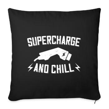 Supercharge And Chill - for electric car fans - Sofa pillowcase 17,3'' x 17,3'' (45 x 45 cm) - black - Front