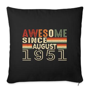 August 1951 Vintage Geburtstagsgeschenk 73 Jahre - Sofakissenbezug 45 x 45 cm - Schwarz - Vorne