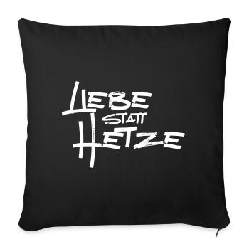 Liebe statt Hetze - Sofakissenbezug 45 x 45 cm - Schwarz - Vorne