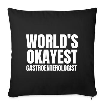 World's Okayest Gastroenterologist - Funny GI - Sofa pillowcase 17,3'' x 17,3'' (45 x 45 cm) - black - Front