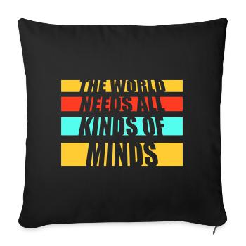 Le monde a besoin de toutes sortes d’esprits inspirants - Housse de coussin décorative 45 x 45 cm - noir - Devant