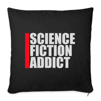Science Fiction Addict Sci Fi Liebhaber Zitat Text - Sofakissenbezug 45 x 45 cm - Schwarz - Vorne