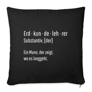 Erdkundelehrer Substantiv Definition Geschenk - Sofakissenbezug 45 x 45 cm - Schwarz - Vorne