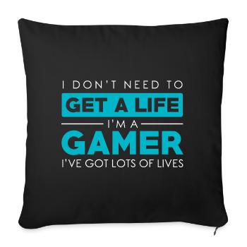 Gamer Lots of Lifes Gift - Sofa pillowcase 17,3'' x 17,3'' (45 x 45 cm) - black - Front