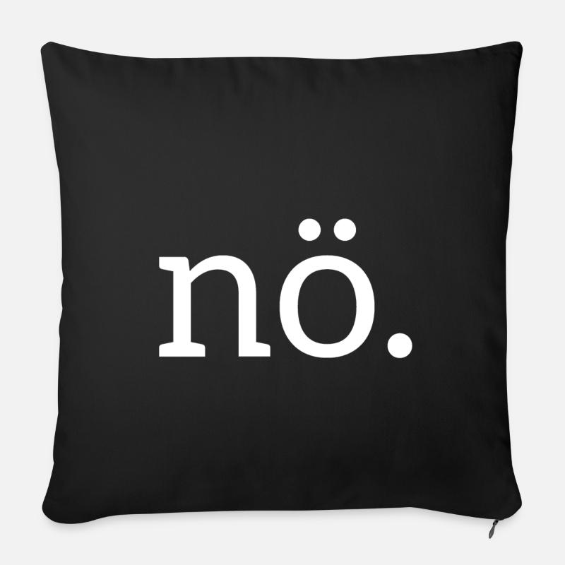 cooles nö nein no nope Shirt - Sofakissenbezug 45 x 45 cm - Schwarz