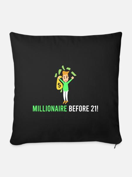 Millionär vor 21! - Sofakissenbezug 45 x 45 cm - Schwarz