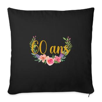 fleurs anniversaire 60ans - Housse de coussin décorative 45 x 45 cm - noir - Devant