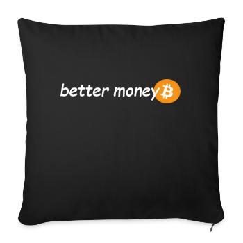 better Money - Sofa pillowcase 17,3'' x 17,3'' (45 x 45 cm) - black - Front