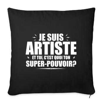 I am an Artist. What's your superpower? - Sofa pillowcase 17,3'' x 17,3'' (45 x 45 cm) - black - Front