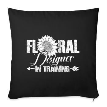 Floral Designer In Training - Sofa pillowcase 17,3'' x 17,3'' (45 x 45 cm) - black - Front